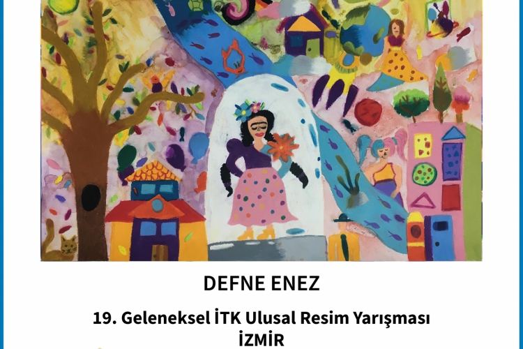 DEFNE ENEZ - Sergilenmeye Değer Eser 19. Geleneksel İTK Resim Yarışması 2021